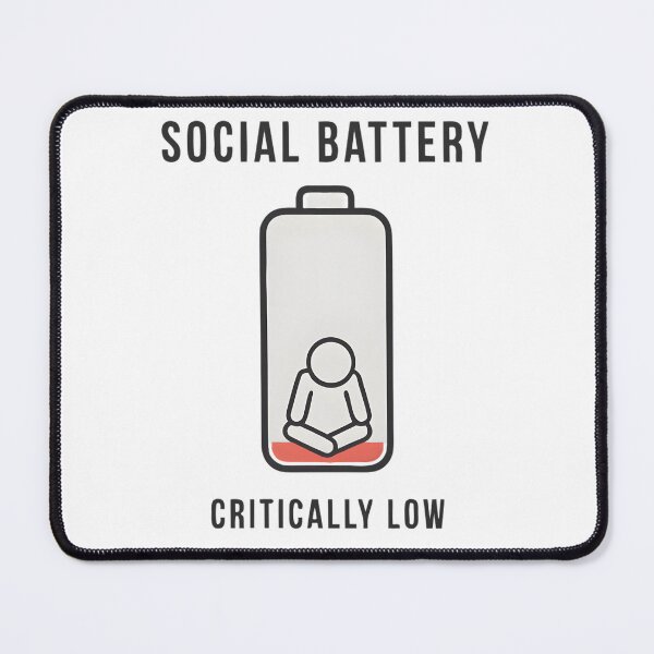 Item preview, Social Battery Critically Low designed and sold by KungPowUnicorn.