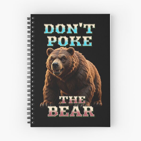 Item preview, Dont Poke The Bear  designed and sold by TheEndDesign.