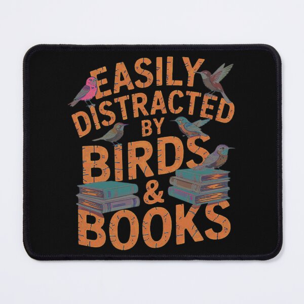 Item preview, Easily Distracted By Birds And Books designed and sold by JonathonGer.