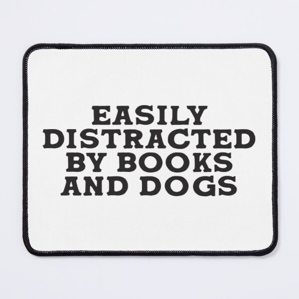 Item preview, easily distracted by books and dogs designed and sold by JonathonGer.