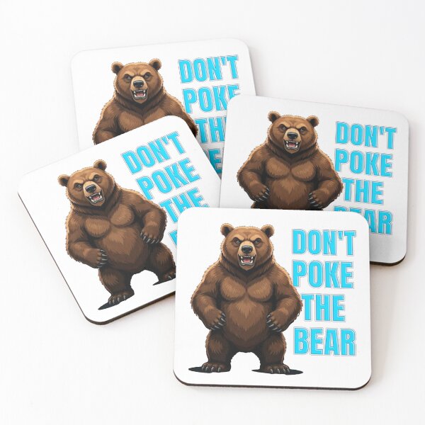 Item preview, Dont Poke The Bear  designed and sold by TheEndDesign.