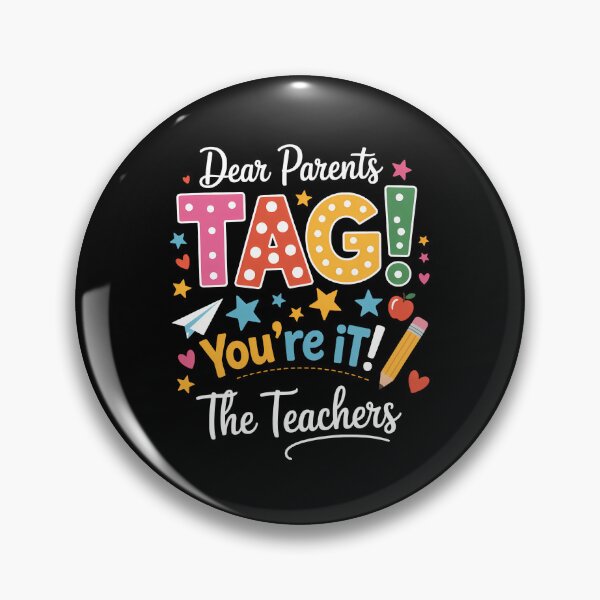 Item preview, Dear Parents Tag You're It Love Teachers Last Day of School  designed and sold by TrinaEspinoza.