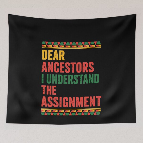 Item preview, Dear Ancestors I Understand The Assignment Juneteenth designed and sold by TrinaEspinoza.