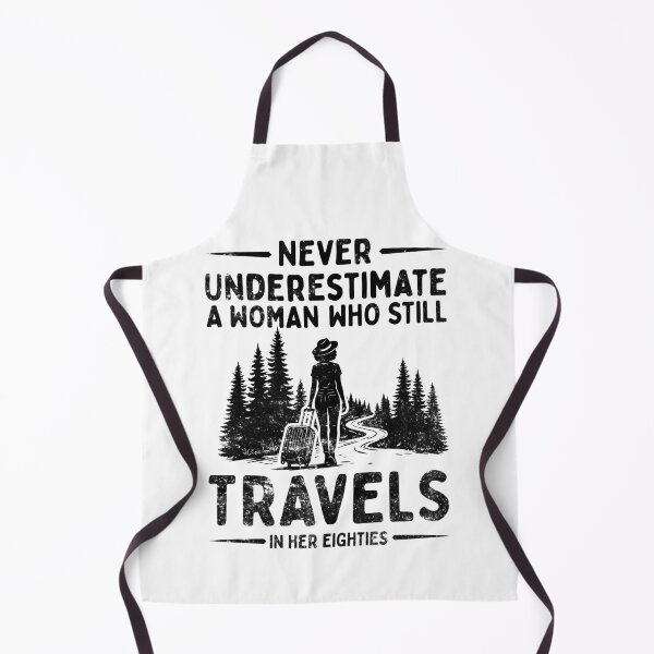 Item preview, Never Underestimate A Woman Who Still Travels In Her Eighties designed and sold by LounisArt.