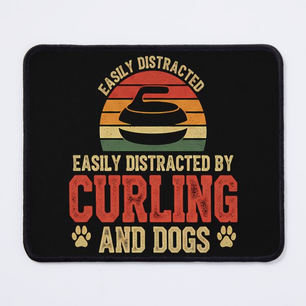 Item preview, Easily distracted by Curling Gift and Dogs Lover Curling designed and sold by JonathonGer.