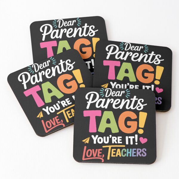 Item preview, Dear Parents Tag You're It Love Teachers Last Day Of School designed and sold by TrinaEspinoza.