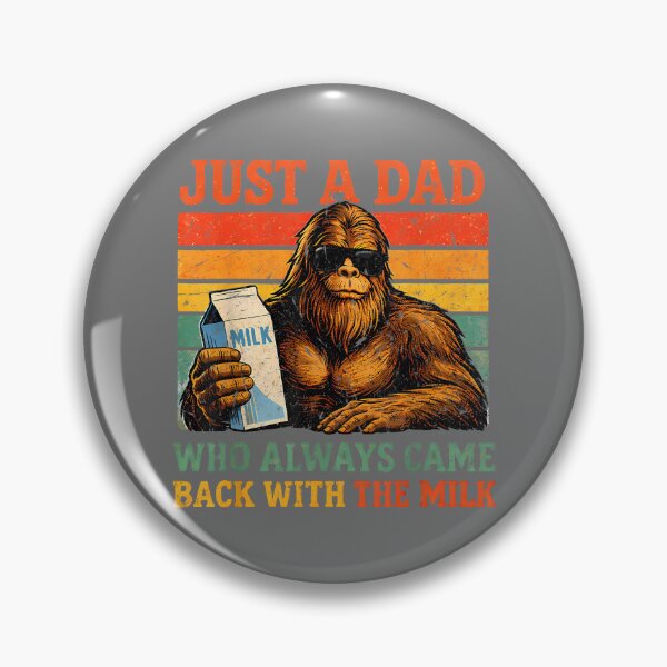 Item preview, Bigfoot Papa Just A Dad Who Always Came Back with The Milk_3 designed and sold by KristineLi.