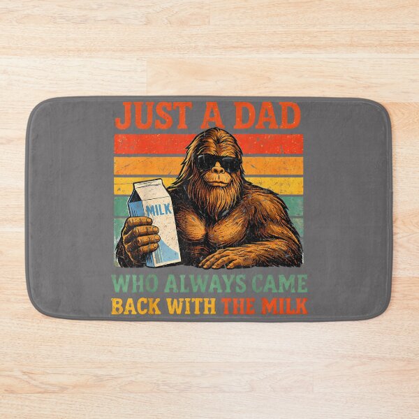 Item preview, Bigfoot Papa Just A Dad Who Always Came Back with The Milk_3 designed and sold by KristineLi.