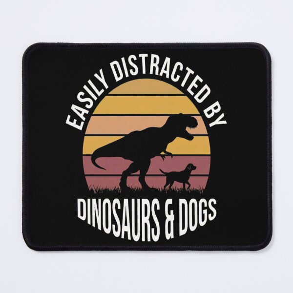 Item preview, Easily distracted by Dinosaurs Gift and dogs I heart Dinosaur dog Men Women Kids designed and sold by JonathonGer.