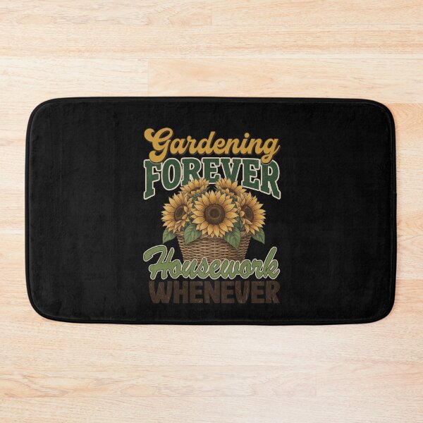 Item preview, Gardening Forever Housework Whenever designed and sold by bacababerry.
