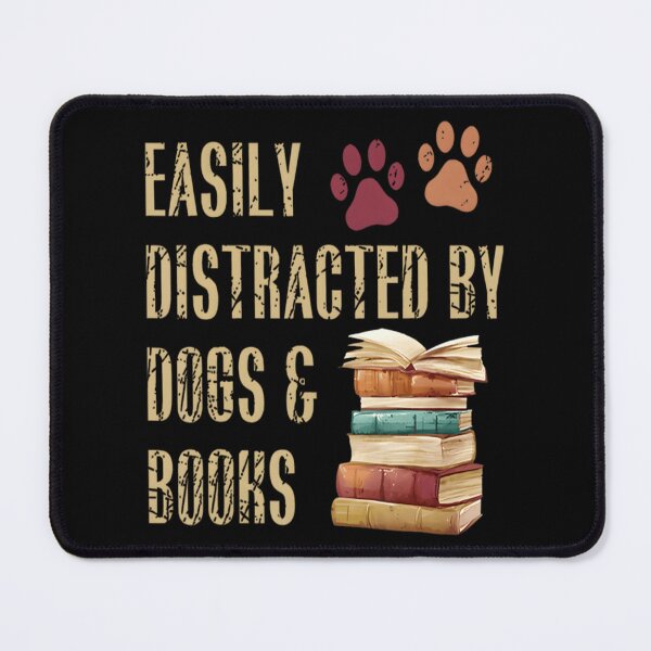 Item preview, Easily Distracted By Dogs And Books Pets Books designed and sold by JonathonGer.