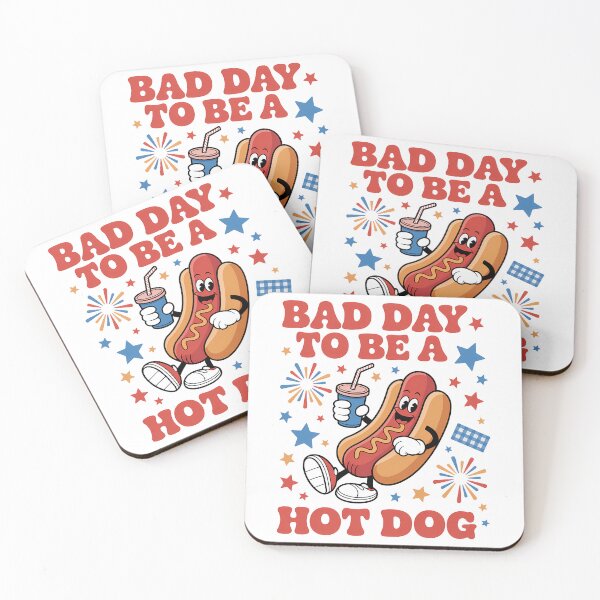 Item preview, Its a Bad Day To Be a Hot Dog Hot Dog 4th of July BBQ designed and sold by TyraYoung.