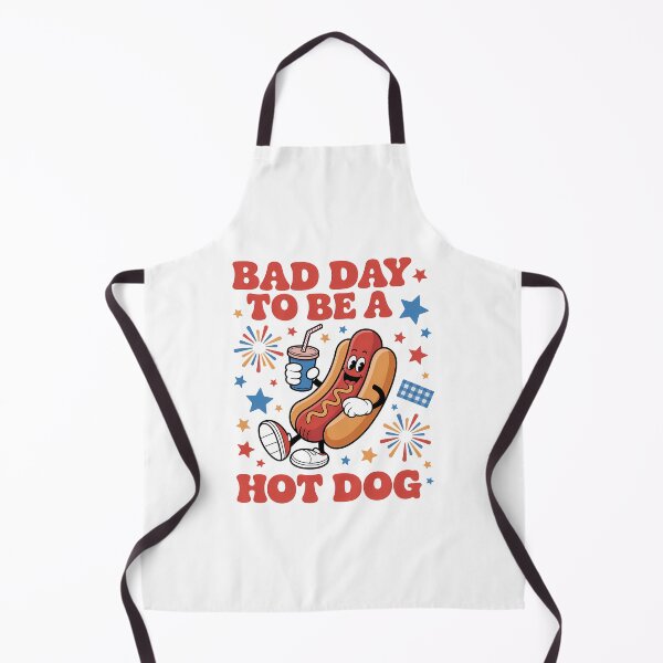 Item preview, Its a Bad Day To Be a Hot Dog Hot Dog 4th of July BBQ designed and sold by TyraYoung.