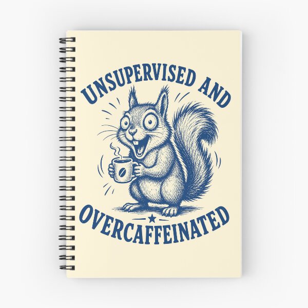 Item preview, Unsupervised And Overcaffeinated Funny Squirrel Meme designed and sold by 89shirts.