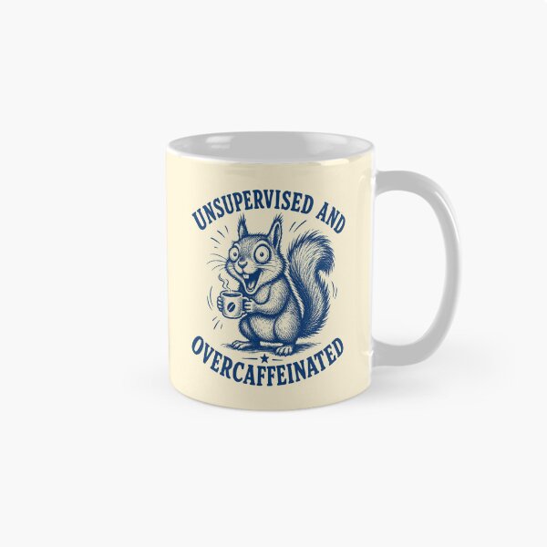 Item preview, Unsupervised And Overcaffeinated Funny Squirrel Meme designed and sold by 89shirts.