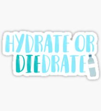 Hydrate or Diedrate Sticker Sticker