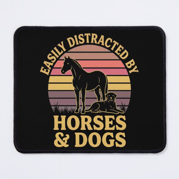Item preview, Easily Distracted by Horses and Dogs Gift Horse Dog designed and sold by JonathonGer.