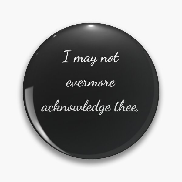 Item preview, "I may not evermore acknowledge thee," - handwriting white designed and sold by ariksworld.