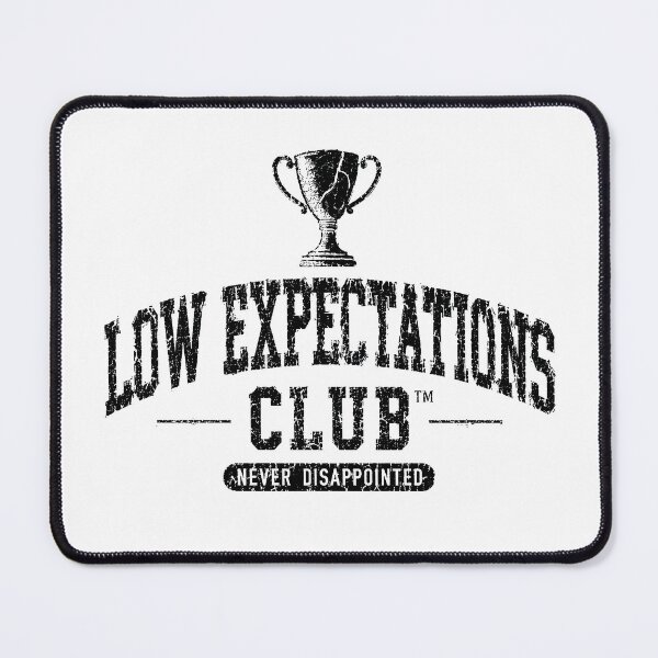 Item preview, MODES - low expectations club designed and sold by MetusArt.