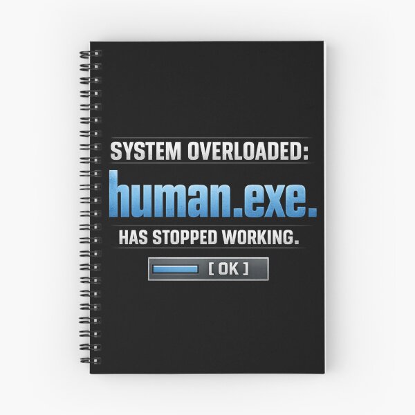 Item preview, System Overloaded Human.exe Has Stopped Working – Digital Burnout Glitch Tech Typography designed and sold by Ladys-Gents.