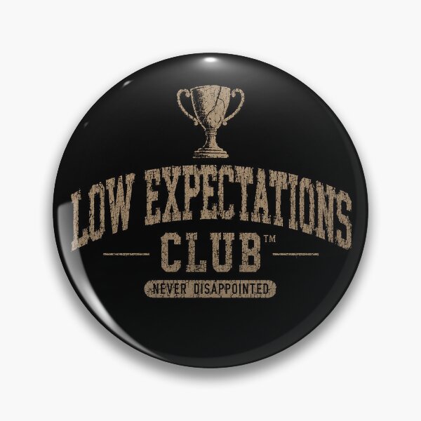 Item preview, MODES - low expectations club designed and sold by MetusArt.