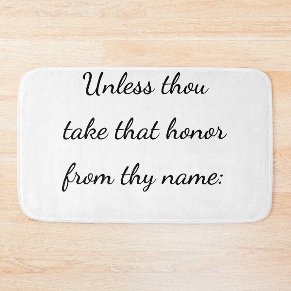 Item preview, "Unless thou take that honor from thy name:" - handwriting black designed and sold by ariksworld.