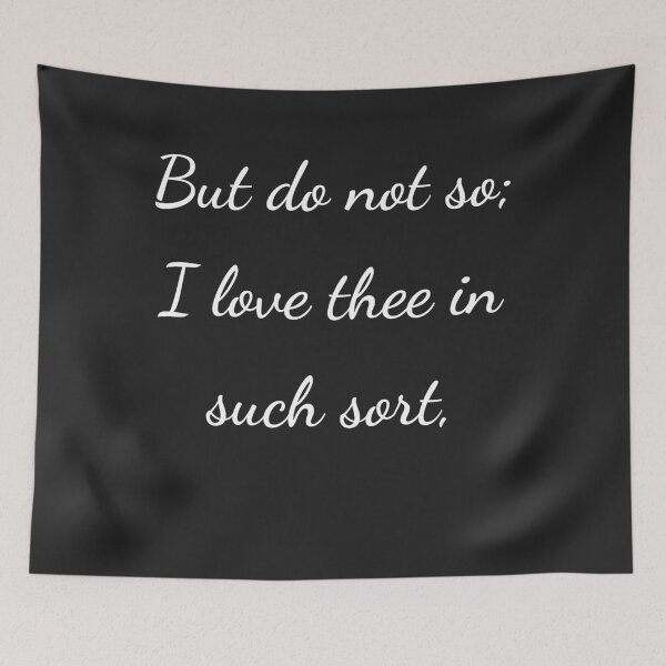 Item preview, "But do not so; I love thee in such sort," - handwriting white designed and sold by ariksworld.