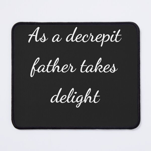 Item preview, "As a decrepit father takes delight" - handwriting white designed and sold by ariksworld.