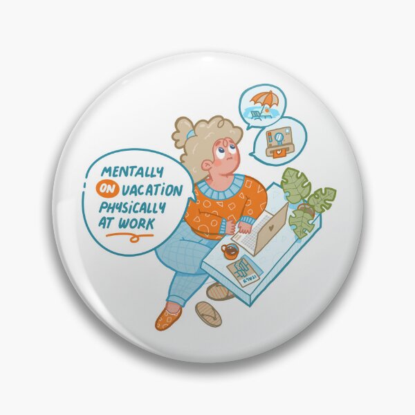 Item preview, Mentally On Vacation Physically At Work — Funny Relatable Work Humor Kawaii Illustration Gift designed and sold by Wakame Store.