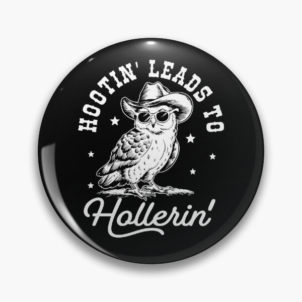 Item preview, Hootin Leads to Hollerin designed and sold by Luxuriouss.