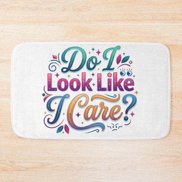 Item preview, i don't care shirt, do i care, look like, i care, don't care designed and sold by TrueArtVibes.