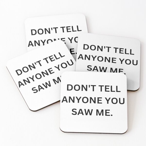 Item preview, Don’t Tell Anyone You Saw Me – Introvert Humor Typography Design  designed and sold by KleanGirlAesthetics.