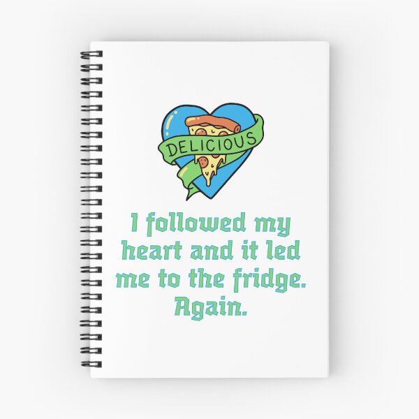 Item preview, I followed my heart and it led me to the fridge. Again. designed and sold by Creative jiffy.