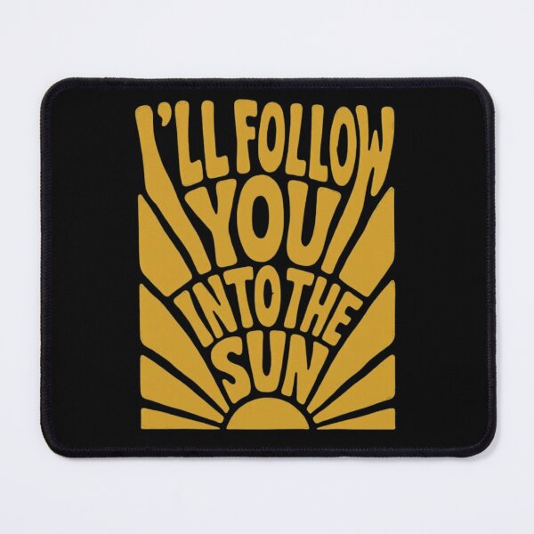 Item preview, I'll Follow You Into The Sun Retro 70s Sunburst Typography designed and sold by haitrieuic96.