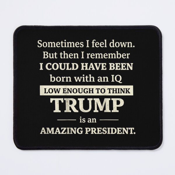 Item preview, Funny Anti Trump IQ Quote - Political Satire Humor designed and sold by haitrieuic96.