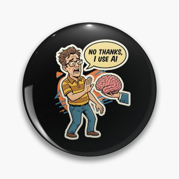 Item preview, No Thanks I Use AI designed and sold by dudelinart.