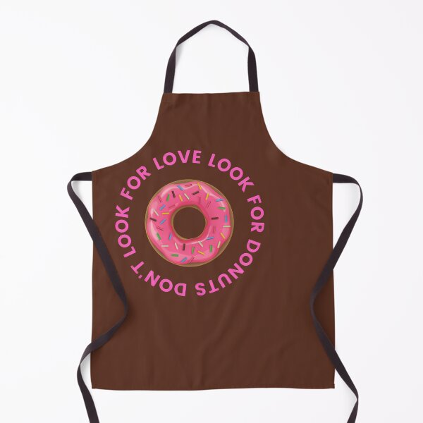 Item preview, Don’t Look For Love Look For Donuts | Funny Donut Lover Design designed and sold by astersgraphics.