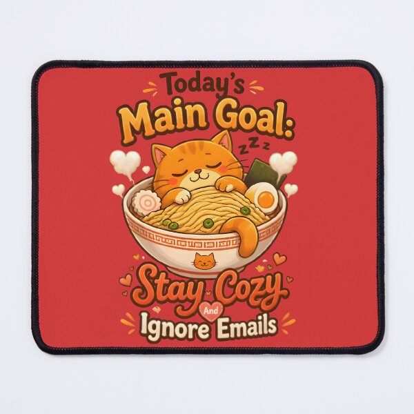 Item preview, Today's Main Goal: Stay Cozy & Ignore Emails designed and sold by Idrojibz.
