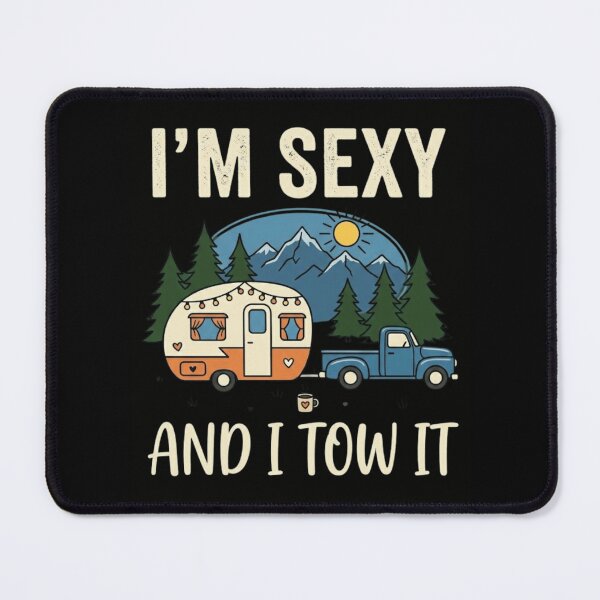Item preview, I'm Sexy And I Tow It Funny Vintage Camper RV Camping Pun designed and sold by haitrieuic96.