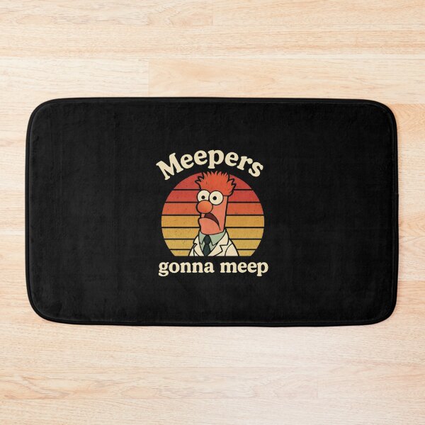 Item preview, Meepers Gonna Meep designed and sold by cathyjohnson79.