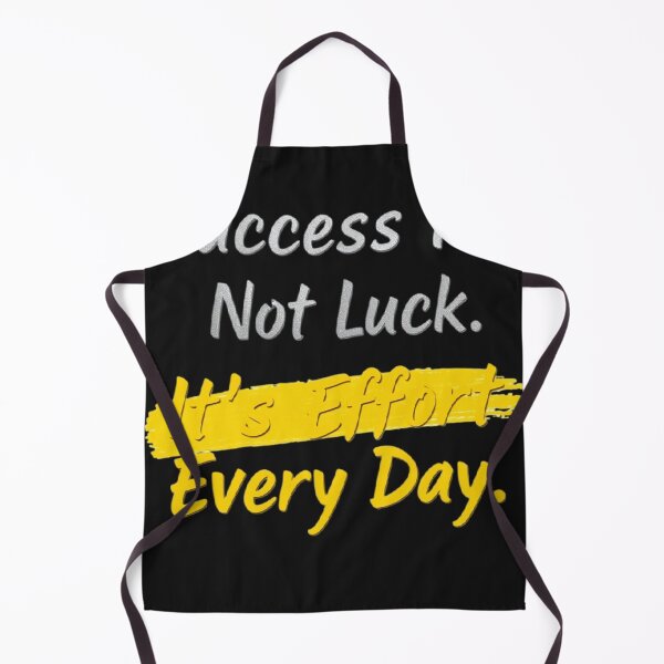 Item preview, Success Is Not Luck Effort Every Day Quote designed and sold by CrazyRedBubble1.