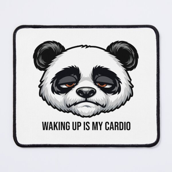 Item preview, Waking Up Is My Cardio Cute Sleepy Panda designed and sold by PixelsAndJoy.