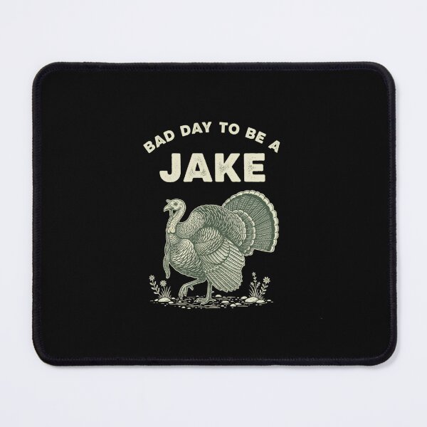 Item preview, Bad day to be a jake designed and sold by goingoncetwice.