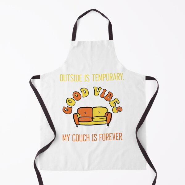 Item preview, Outside is temporary. My couch is forever. designed and sold by Creative jiffy.