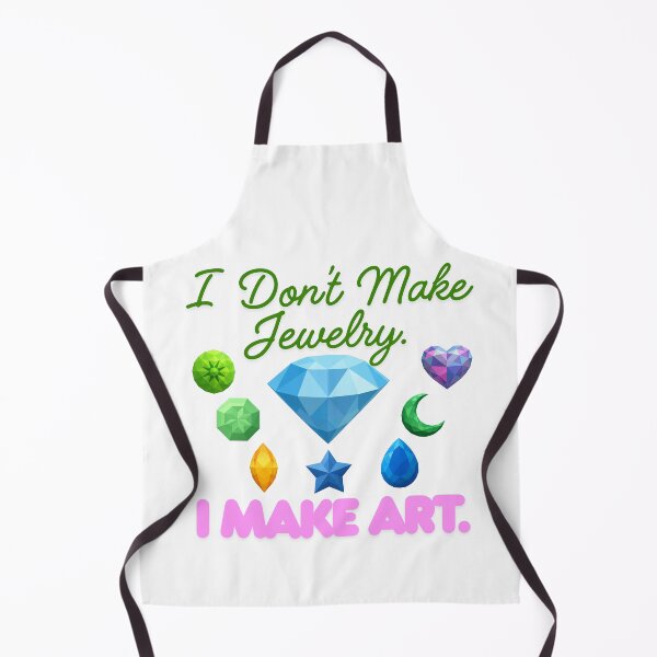 Item preview, I Don’t Make Jewelry. I Make Art. Funny Jewelry Maker Gift designed and sold by lazulishop.