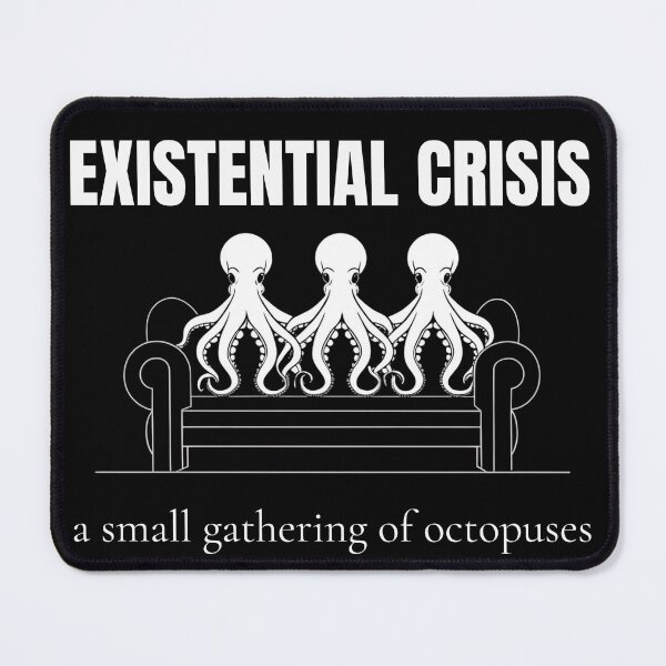 Item preview, Existential Crisis Funny Octopus Gift Dark Humor T-Shirt Introvert designed and sold by S.K..