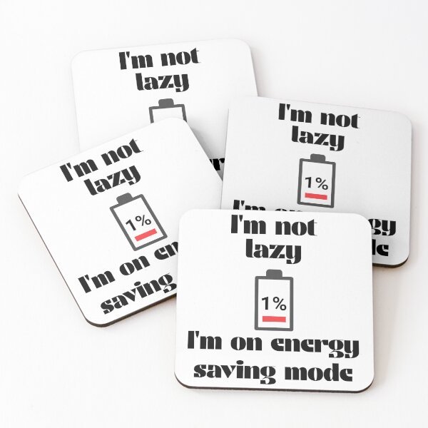 Item preview, I'm not lazy I'm on energy saving mode designed and sold by Creative jiffy.