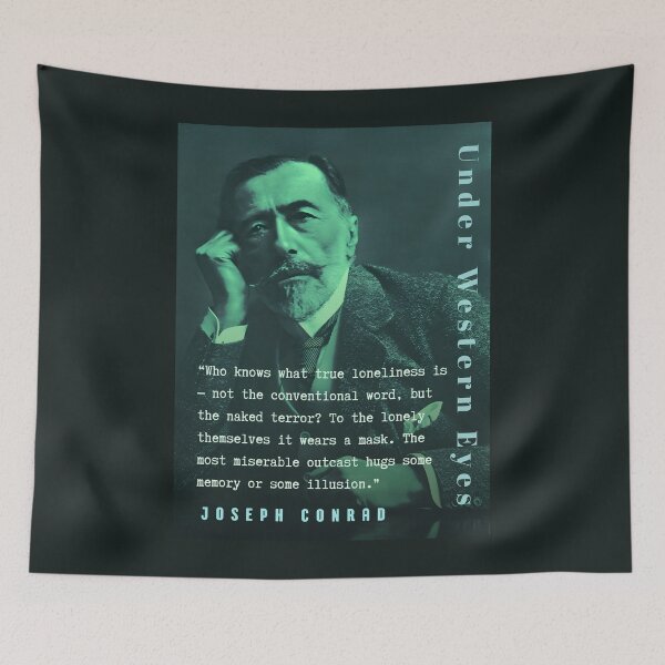 Item preview, Joseph Conrad quote: Who knows what true loneliness is—not the conventional word, but the naked terror? To the lonely themselves it wears a mask.  designed and sold by artbleed.