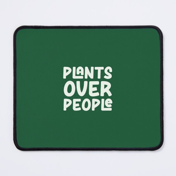 Item preview, Plants Over People designed and sold by Brratu.
