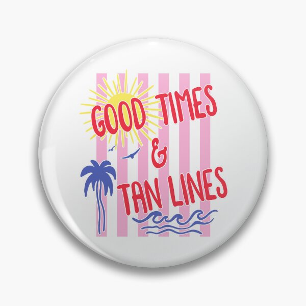 Item preview, Good Times And Tan Lines designed and sold by Nadoor.